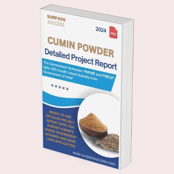 Cumin Powder Detailed Project Report (DPR)