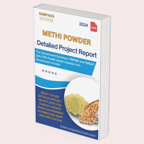 Fenugreek/Methi Powder Detailed Project Report (DPR)